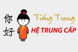 TIẾNG TRUNG QUỐC – HỆ TRUNG CẤP